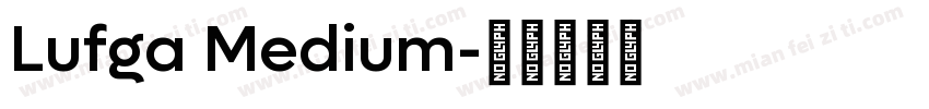 Lufga Medium字体转换